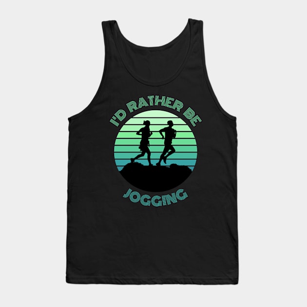 I'd Rather Be Jogging Tank Top by Digivalk